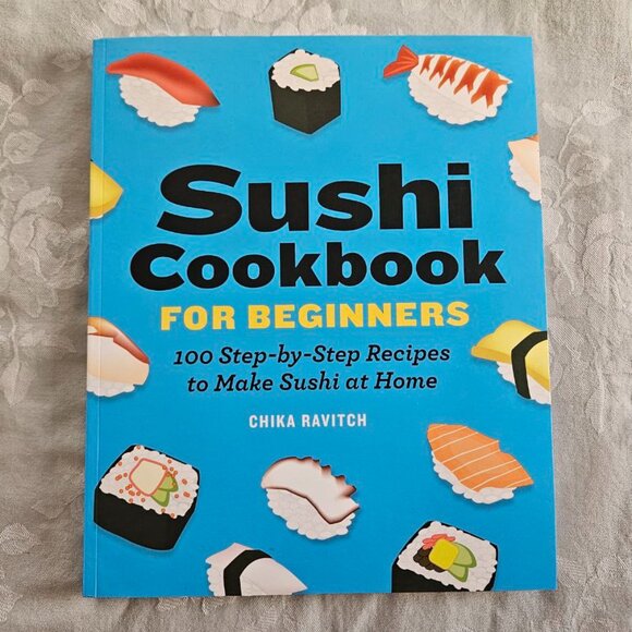 Sushi Cookbook for Beginners‎ by Chika Ravitch - Softcover - Picture 1 of 6